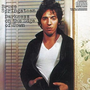 Bruce Springsteen - Darkness On The Edge Of Town