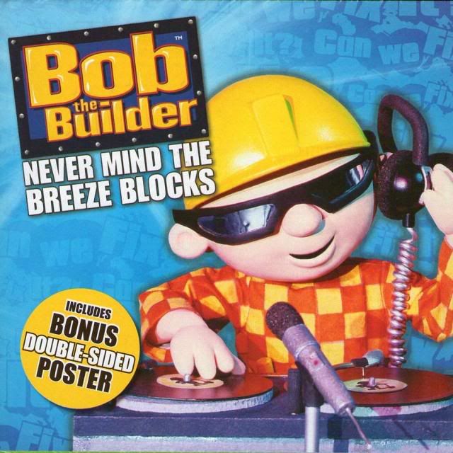 Bob The Builder Never mind the breeze block Cd 2008 ResourceRG Music TheReids preview 0
